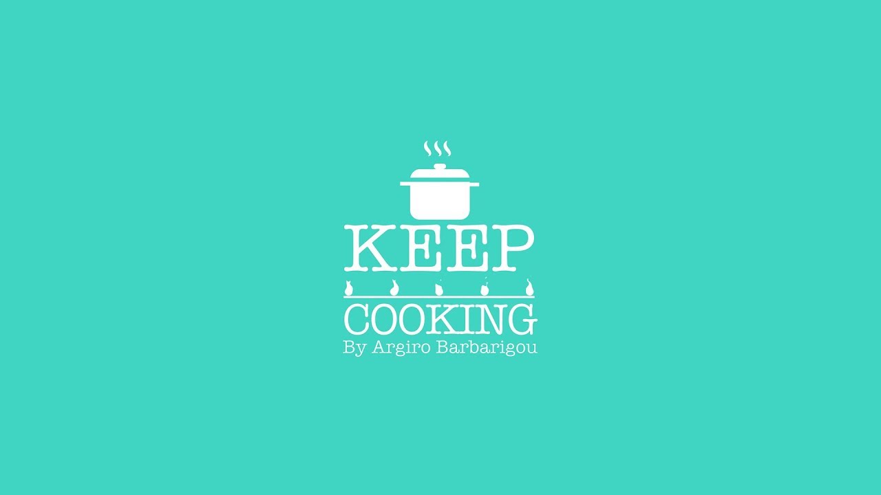 Keep Cooking by Argiro Barbarigou