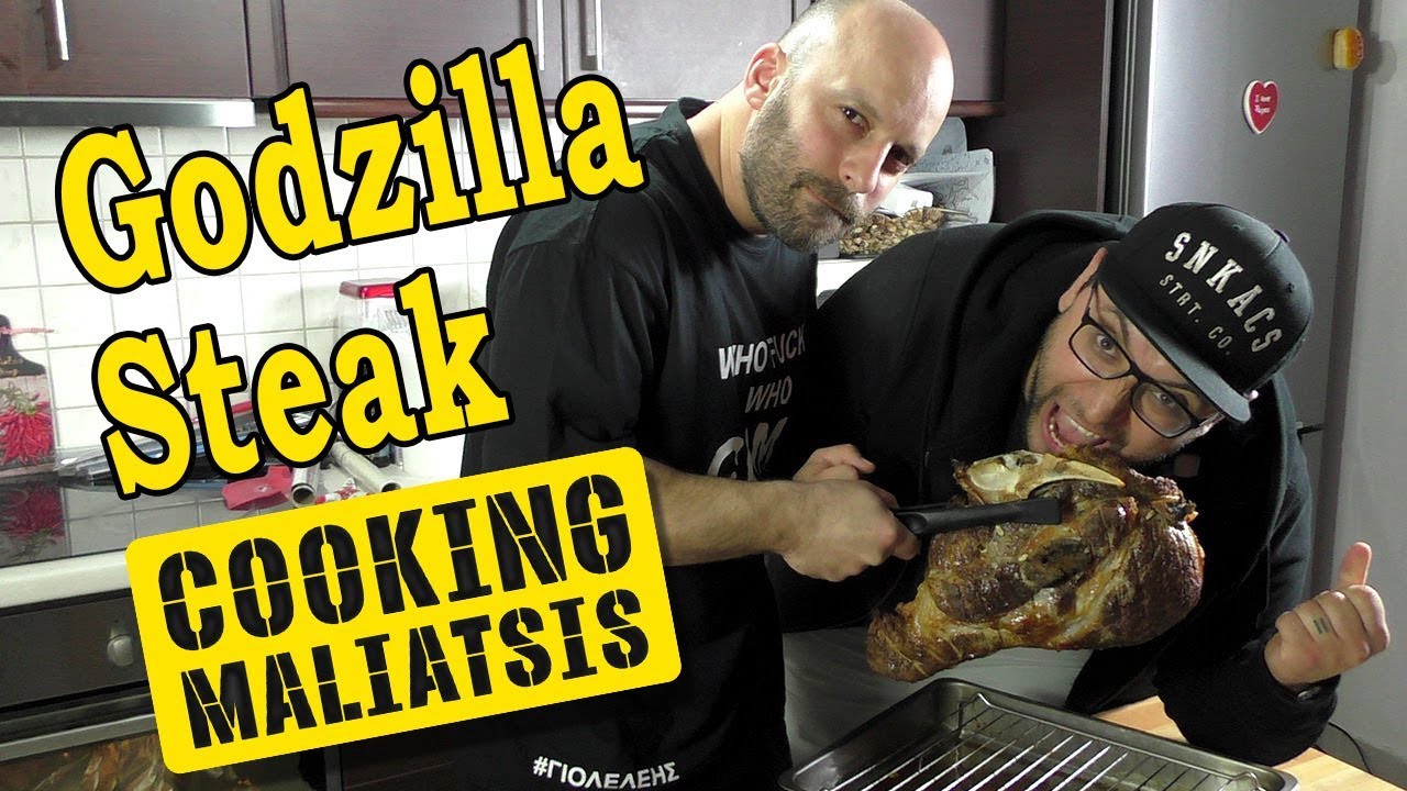 Cooking Maliatsis - 94 - Godzilla Steak