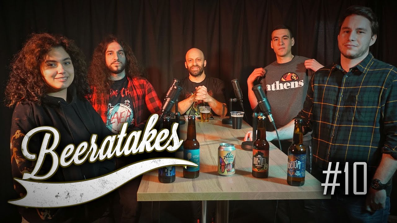 Beeratakes - Επεισόδιο #10