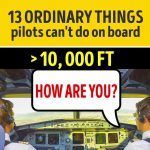13 συνηθισμένα πράγματα που οι πιλότοι δεν μπορούν να κάνουν στο πλοίο Κατεβάστε την εφαρμογή μας ·