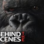 Kong: Skull Island (Behind The Scenes)