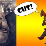 CUT! The Autopsy of Jane Doe, Keeping up With the Joneses, Denial