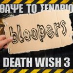 Bloopers - ΘΑΨΕ ΤΟ ΣΕΝΑΡΙΟ - Death Wish 3