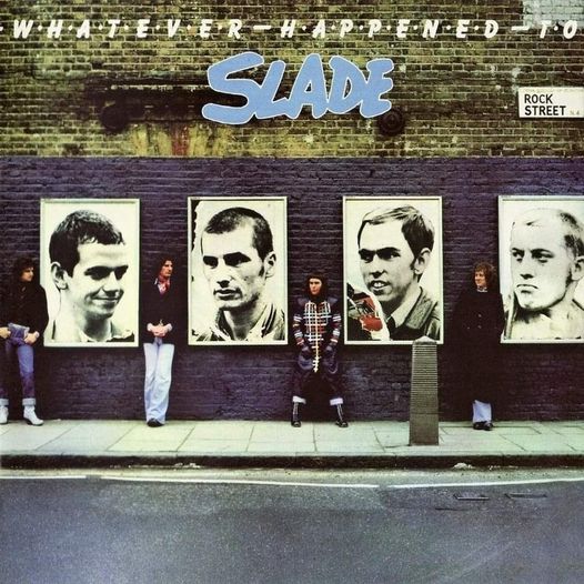 Σαν σήμερα το 1977, οι Slade κυκλοφόρησαν το άλμπουμ "Whatever Happened to Slade"... 1
