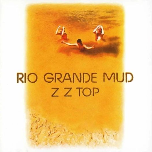 Σαν σήμερα το 1972, οι ZZ Top κυκλοφόρησαν το άλμπουμ "Rio Grande Mud"... 1