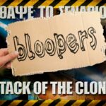 Bloopers - ΘΑΨΕ ΤΟ ΣΕΝΑΡΙΟ - STAR WARS: Attack of the Clones