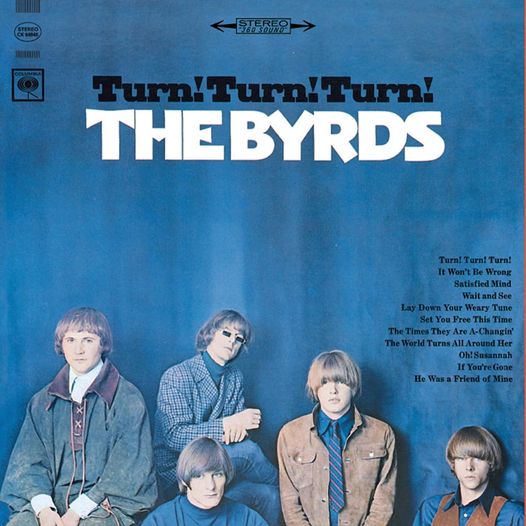 10 Σεπτεμβρίου 1965 οι Byrds ηχογραφούν το "Turn! Turn! Turn! 1