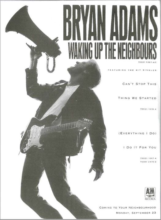 Το 1991, ο Bryan Adams κυκλοφόρησε το 6ο άλμπουμ του Waking Up The Neighbours 1